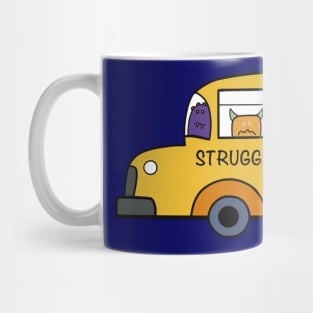 Struggle Bus Mug